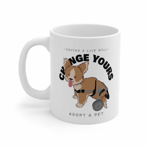 Save A Live Will Change Yours, Adopt A Pet Mug